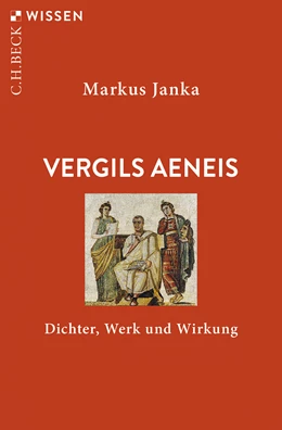 Abbildung von Janka, Markus | Vergils Aeneis | 1. Auflage | 2021 | 2884 | beck-shop.de