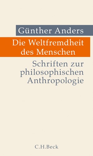 Cover: Günther Anders, Die Weltfremdheit des Menschen
