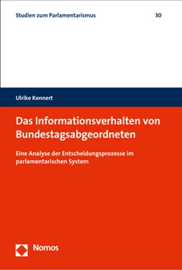 Abbildung von Kennert | Das Informationsverhalten von Bundestagsabgeordneten | 1. Auflage | 2018 | 30 | beck-shop.de