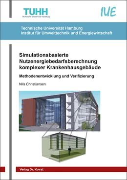 Abbildung von Christiansen | Simulationsbasierte Nutzenergiebedarfsberechnung komplexer Krankenhausgebäude | 1. Auflage | 2018 | 30 | beck-shop.de