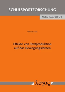 Abbildung von Lutz | Effekte von Textproduktion auf das Bewegungslernen | 1. Auflage | 2018 | 10 | beck-shop.de