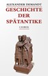 Cover: Demandt, Alexander, Geschichte der Spätantike