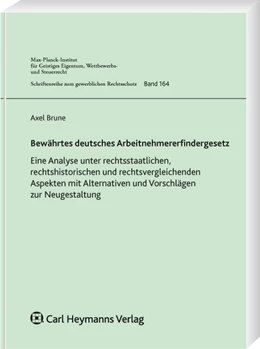 Abbildung von Brune | Bewährtes deutsches Arbeitnehmererfindergesetz | 1. Auflage | 2010 | 164 | beck-shop.de