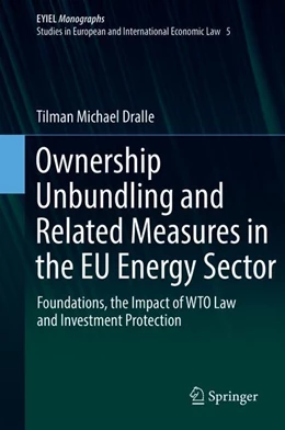 Abbildung von Dralle | Ownership Unbundling and Related Measures in the EU Energy Sector | 1. Auflage | 2018 | beck-shop.de