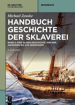 Abbildung von Zeuske | Handbuch Geschichte der Sklaverei | 2. Auflage | 2019 | beck-shop.de