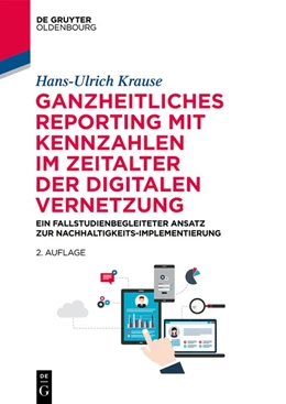 Abbildung von Krause | Ganzheitliches Reporting mit Kennzahlen im Zeitalter der digitalen Vernetzung | 2. Auflage | 2019 | beck-shop.de