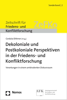 Abbildung von Dittmer | Dekoloniale und Postkoloniale Perspektiven in der Friedens- und Konfliktforschung | 1. Auflage | 2018 | beck-shop.de