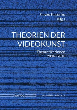 Abbildung von Kacunko | Theorien der Videokunst | 1. Auflage | 2018 | 4 | beck-shop.de