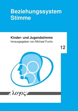 Abbildung von Fuchs | Beziehungssystem Stimme | 1. Auflage | 2018 | 12 | beck-shop.de