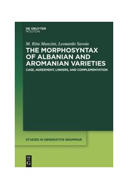 Abbildung von Manzini / Savoia | The Morphosyntax of Albanian and Aromanian Varieties | 1. Auflage | 2018 | 133 | beck-shop.de