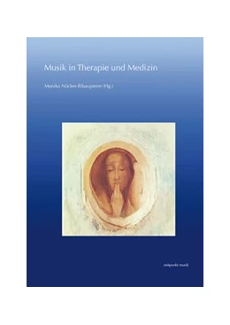 Abbildung von Nöcker-Ribaupierre | Musik in Therapie und Medizin | 1. Auflage | 2018 | beck-shop.de