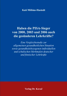 Abbildung von Möbius-Hastedt | Haben die PISA-Sieger von 2000, 2003 und 2006 auch die gesünderen Lehrkräfte? | 1. Auflage | 2018 | 191 | beck-shop.de