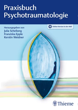 Abbildung von Schellong / Epple | Praxisbuch Psychotraumatologie | 1. Auflage | 2018 | beck-shop.de