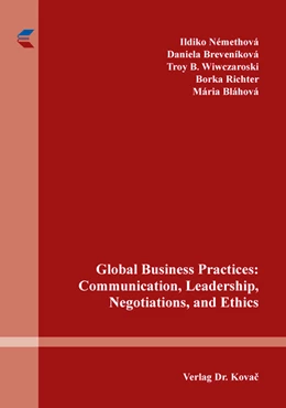 Abbildung von Némethová / Breveníková | Global Business Practices: Communication, Leadership, Negotiations, and Ethics | 1. Auflage | 2018 | 12 | beck-shop.de