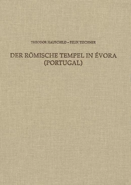 Abbildung von Hauschild / Teichner | Der römische Tempel in Évora (Portugal) | 1. Auflage | 2018 | 35 | beck-shop.de