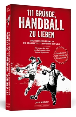 Abbildung von Nikoleit | 111 Gründe, Handball zu lieben | 1. Auflage | 2018 | beck-shop.de
