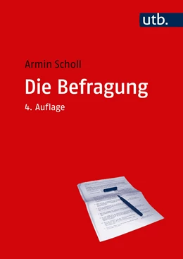 Abbildung von Scholl | Die Befragung | 4. Auflage | 2018 | beck-shop.de