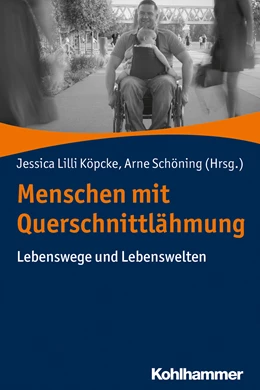 Abbildung von Köpcke / Schöning | Menschen mit Querschnittlähmung | 1. Auflage | 2018 | beck-shop.de