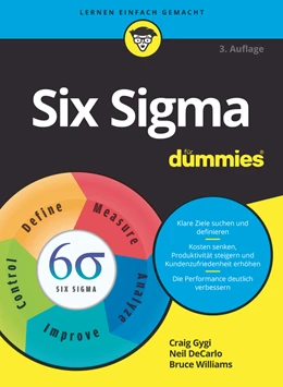Abbildung von Gygi / Decarlo | Six Sigma für Dummies | 3. Auflage | 2018 | beck-shop.de