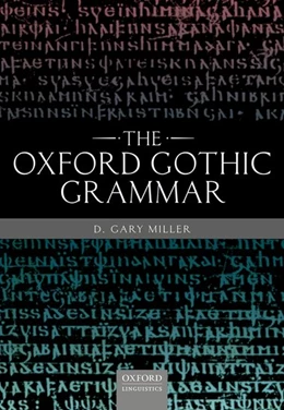 Abbildung von Miller | The Oxford Gothic Grammar | 1. Auflage | 2019 | beck-shop.de