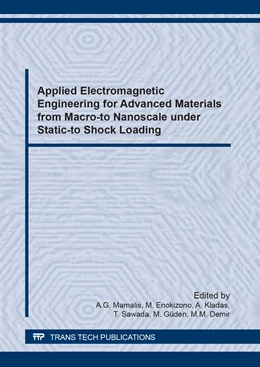 Abbildung von Mamalis / Enokizono | Applied Electromagnetic Engineering for Advanced Materials from Macro-to Nanoscale under Static-to Shock Loading | 1. Auflage | 2018 | beck-shop.de