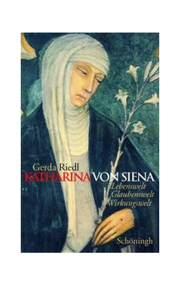 Abbildung von Riedl | Katharina von Siena | 1. Auflage | 2024 | beck-shop.de