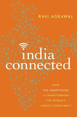 Abbildung von Agrawal | India Connected | 1. Auflage | 2018 | beck-shop.de