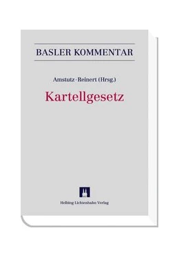 Abbildung von Amstutz / Reinert | Kartellgesetz: KG | 1. Auflage | 2010 | beck-shop.de