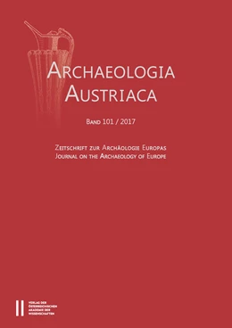 Abbildung von Archaeologia Austriaca Band 101/2017 | 1. Auflage | 2018 | 101 | beck-shop.de