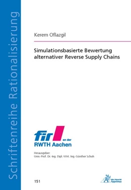 Abbildung von Oflazgil | Simulationsbasierte Bewertung alternativer Reverse Supply Chains | 1. Auflage | 2018 | beck-shop.de