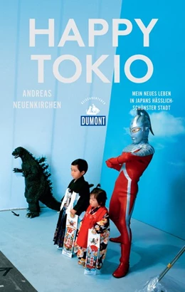 Abbildung von Neuenkirchen | Happy Tokio (DuMont Reiseabenteuer) | 1. Auflage | 2018 | beck-shop.de