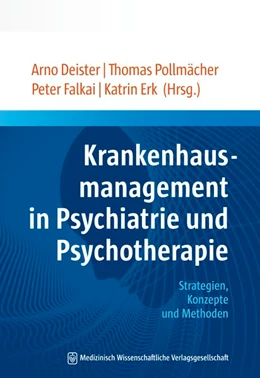 Abbildung von Deister / Pollmächer | Krankenhausmanagement in Psychiatrie und Psychotherapie | 1. Auflage | 2018 | beck-shop.de