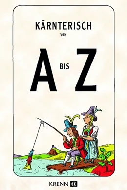 Abbildung von Krenn | Kärntnerisch von A bis Z | 1. Auflage | 2024 | beck-shop.de