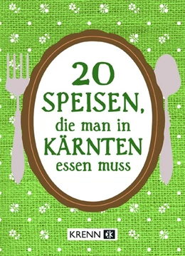 Abbildung von Krenn | 20 Speisen, die man in Kärnten essen muss | 1. Auflage | 2024 | beck-shop.de