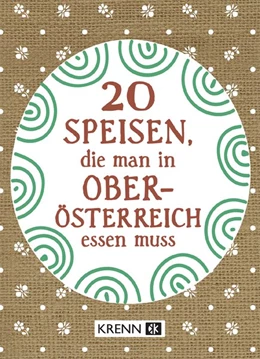 Abbildung von Krenn | 20 Speisen, die man in Oberösterreich essen muss | 1. Auflage | 2024 | beck-shop.de