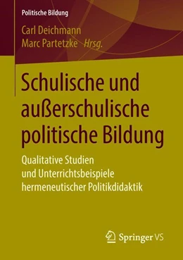 Abbildung von Deichmann / Partetzke | Schulische und außerschulische politische Bildung | 1. Auflage | 2018 | beck-shop.de
