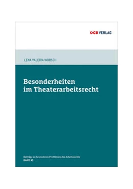 Abbildung von Worsch | Besonderheiten im Theaterarbeitsrecht | 1. Auflage | 2018 | beck-shop.de