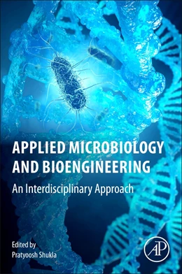 Abbildung von Shukla | Applied Microbiology and Bioengineering | 1. Auflage | 2018 | beck-shop.de
