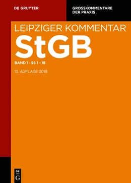 Abbildung von Leipziger Kommentar Strafgesetzbuch: StGB, Band 1: Einleitung; §§ 1-18 | 13. Auflage | 2020 | beck-shop.de