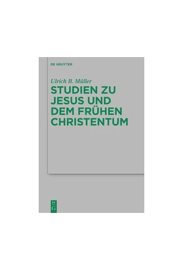 Abbildung von Müller / Kraus | Studien zu Jesus und dem frühen Christentum | 1. Auflage | 2018 | 231 | beck-shop.de