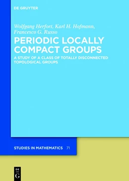 Abbildung von Herfort / Hofmann | Periodic Locally Compact Groups | 1. Auflage | 2018 | 71 | beck-shop.de