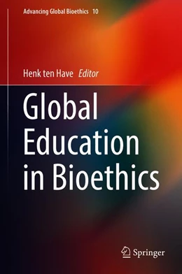 Abbildung von ten Have | Global Education in Bioethics | 1. Auflage | 2018 | 10 | beck-shop.de