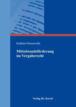 Abbildung von Griesewelle | Mittelstandsförderung im Vergaberecht | 1. Auflage | 2018 | 28 | beck-shop.de