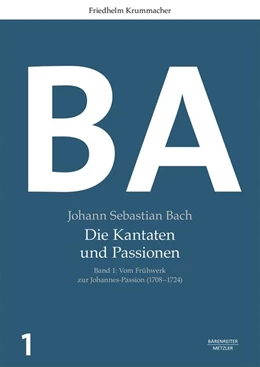 Abbildung von Krummacher | Johann Sebastian Bach: Die Kantaten und Passionen | 1. Auflage | 2018 | beck-shop.de