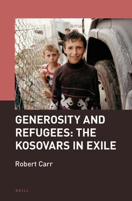 Abbildung von Carr | Generosity and Refugees: The Kosovars in Exile | 1. Auflage | 2018 | 2 | beck-shop.de