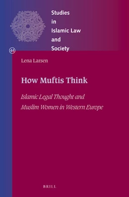 Abbildung von Larsen | How Muftis Think | 1. Auflage | 2018 | 44 | beck-shop.de