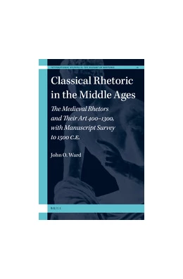 Abbildung von Ward | Classical Rhetoric in the Middle Ages | 1. Auflage | 2018 | 10 | beck-shop.de