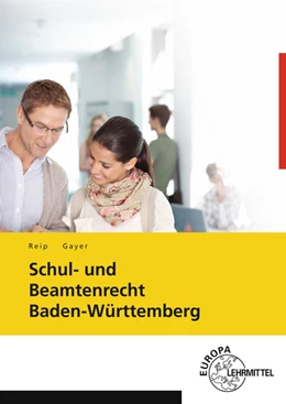 Abbildung von Gayer / Reip | Schul- und Beamtenrecht Baden-Württemberg | 15. Auflage | 2018 | beck-shop.de
