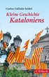 Cover: Collado Seidel, Carlos, Kleine Geschichte Kataloniens