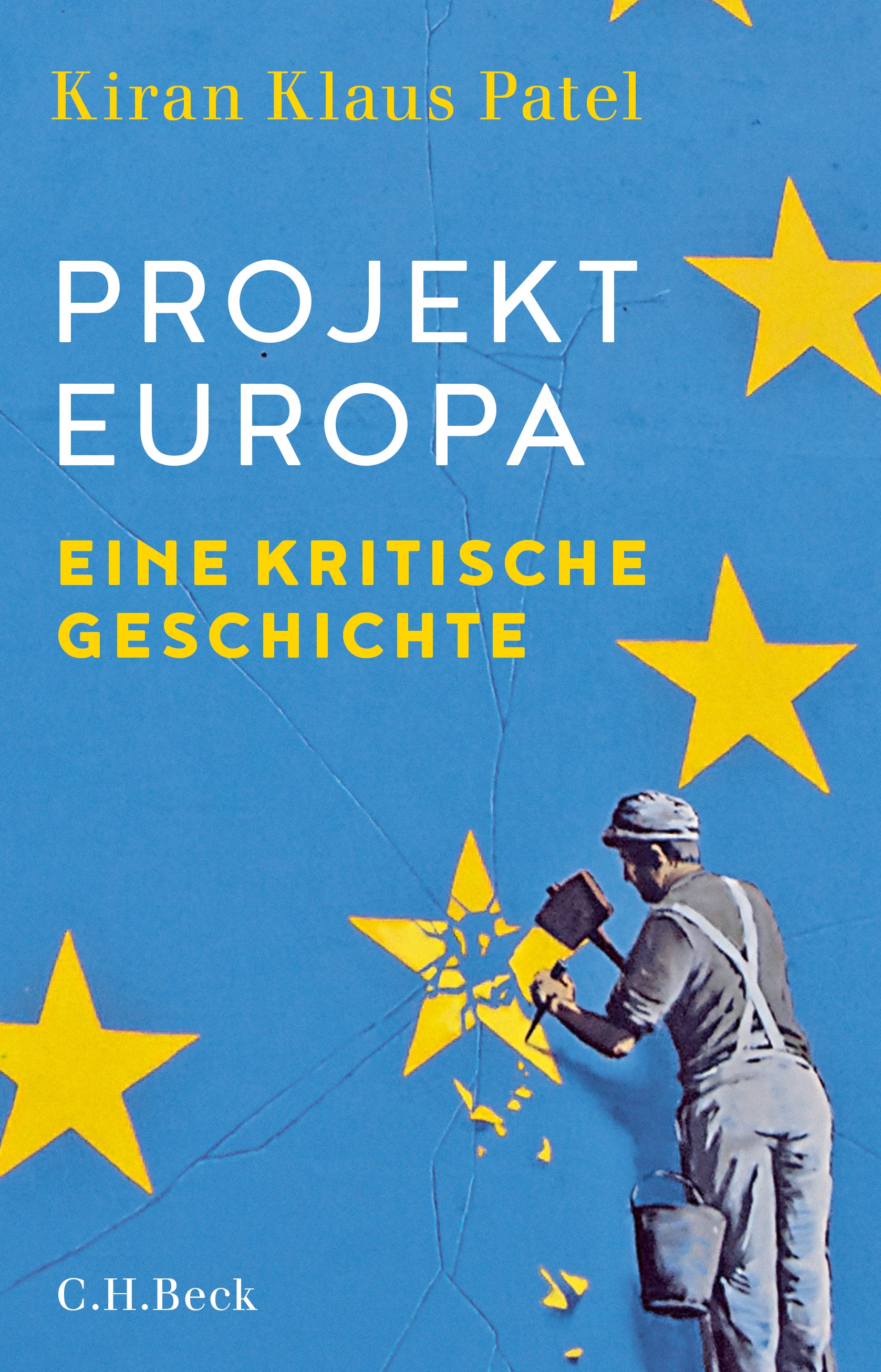 Cover: Patel, Kiran Klaus, Projekt Europa